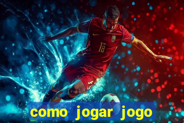 como jogar jogo sem abaixar